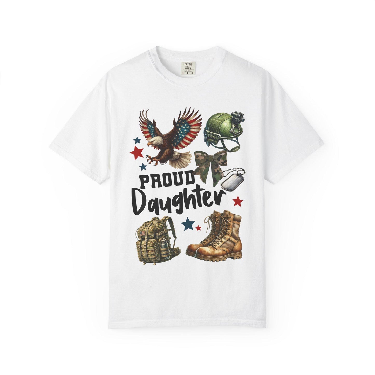 Proud Daughter T-shirt, Military Family Shirt, Support Our Troops Top, Veterans Day Gift, Unisex Garment-Dyed Tee