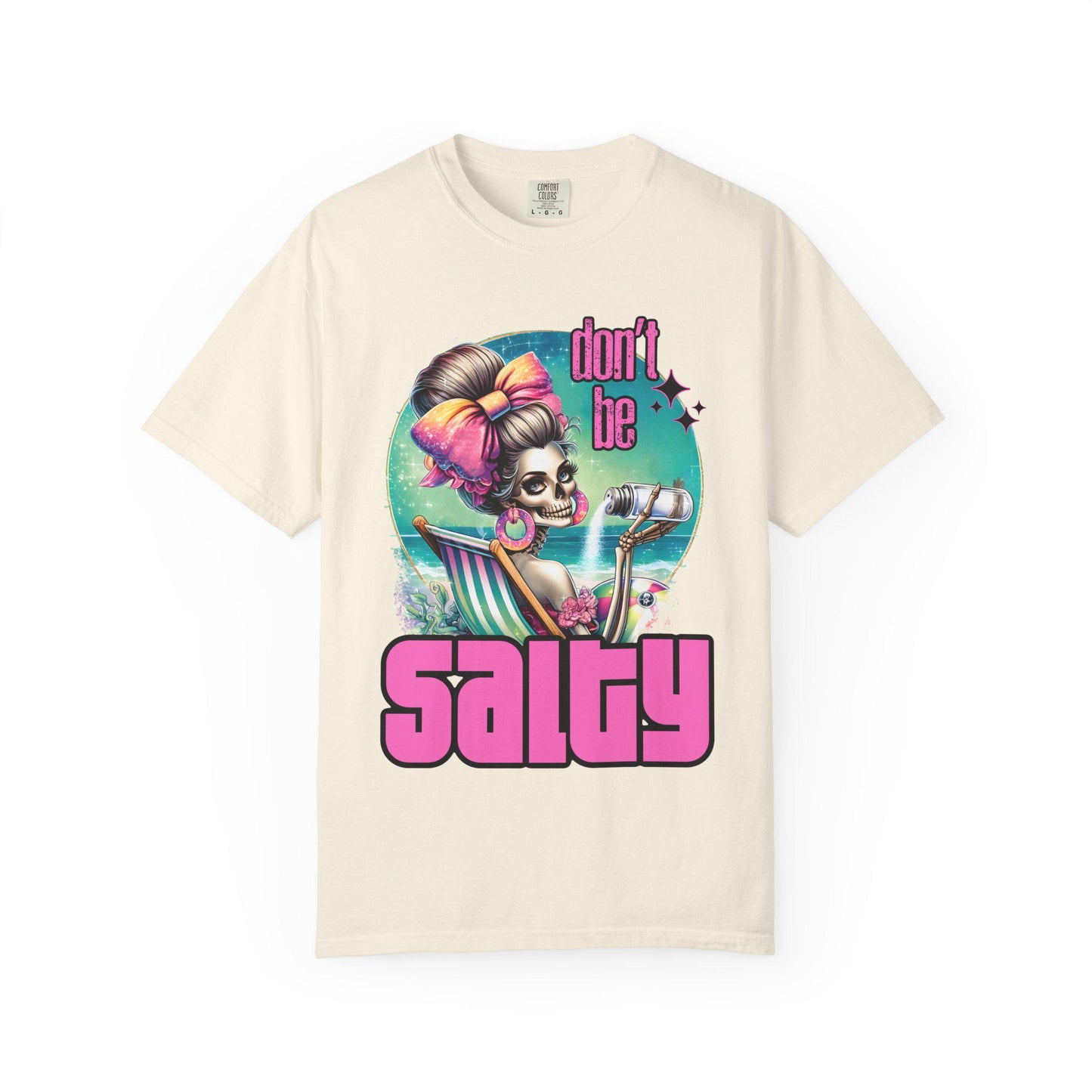 Don't Be Salty Unisex Garment-Dyed T-Shirt, Fun Summer Tee, Beachwear, Gift for Friends, Casual Fashion