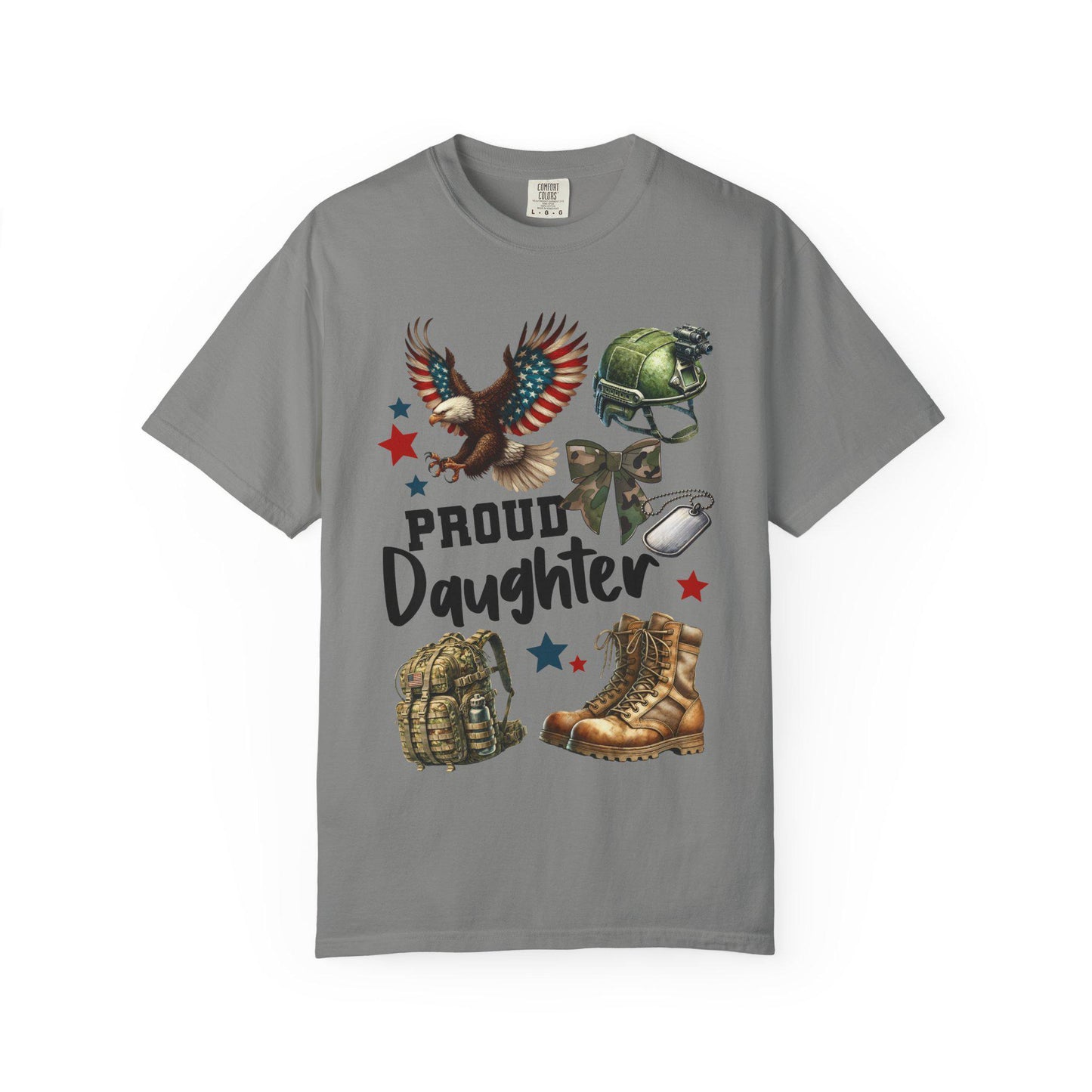 Proud Daughter T-shirt, Military Family Shirt, Support Our Troops Top, Veterans Day Gift, Unisex Garment-Dyed Tee