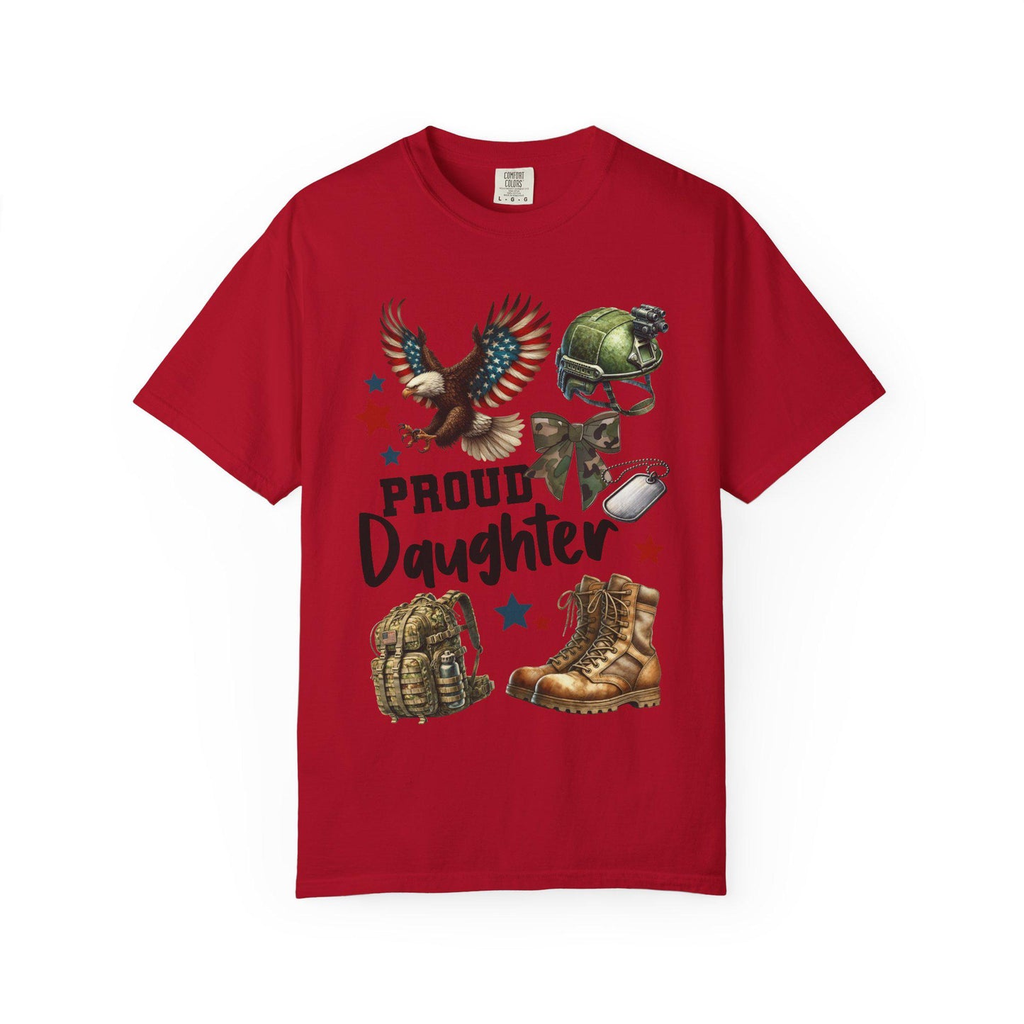 Proud Daughter T-shirt, Military Family Shirt, Support Our Troops Top, Veterans Day Gift, Unisex Garment-Dyed Tee