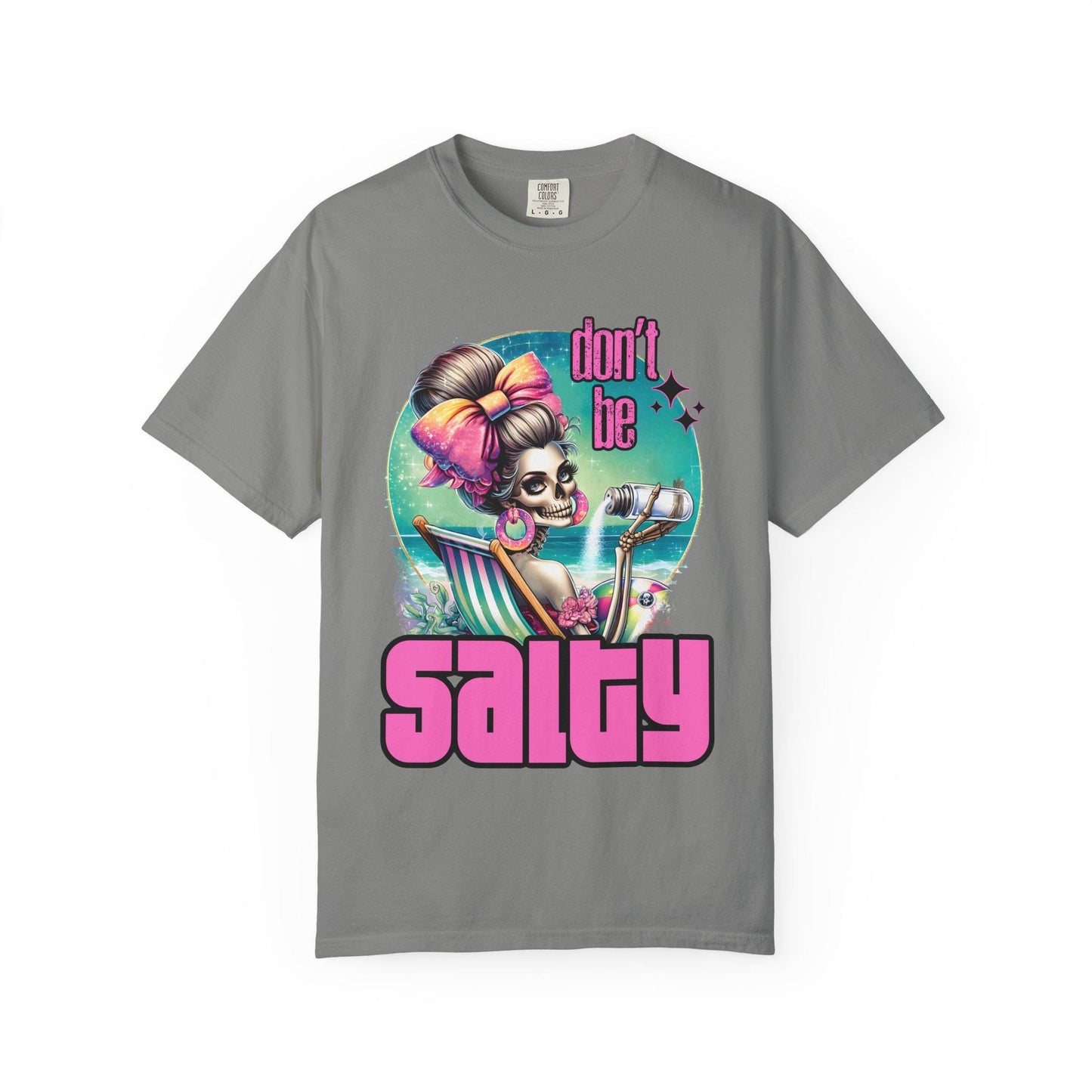 Don't Be Salty Unisex Garment-Dyed T-Shirt, Fun Summer Tee, Beachwear, Gift for Friends, Casual Fashion