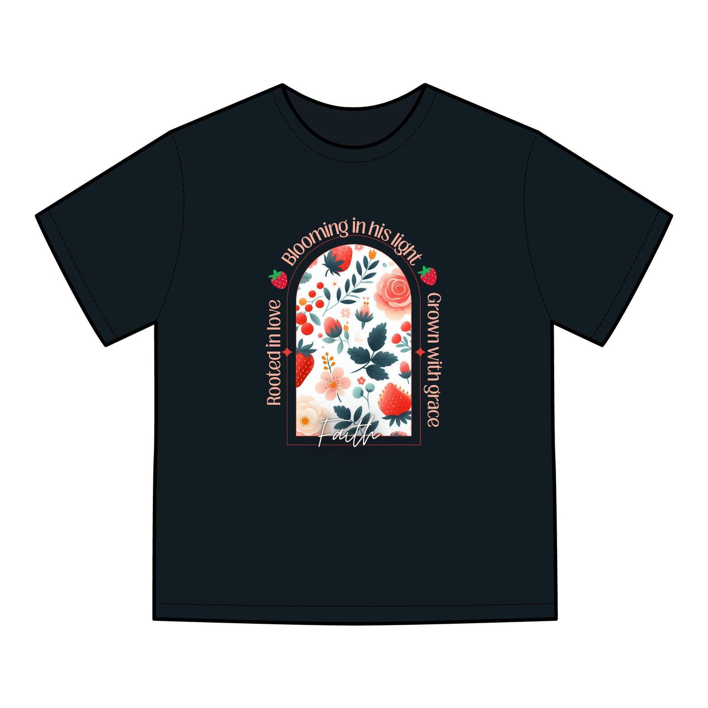 Faith, Floral Inspirational T-Shirt, Rooted in Love, Blooming in His Light, Unisex Tee, Gift for Her, Casual Wear,