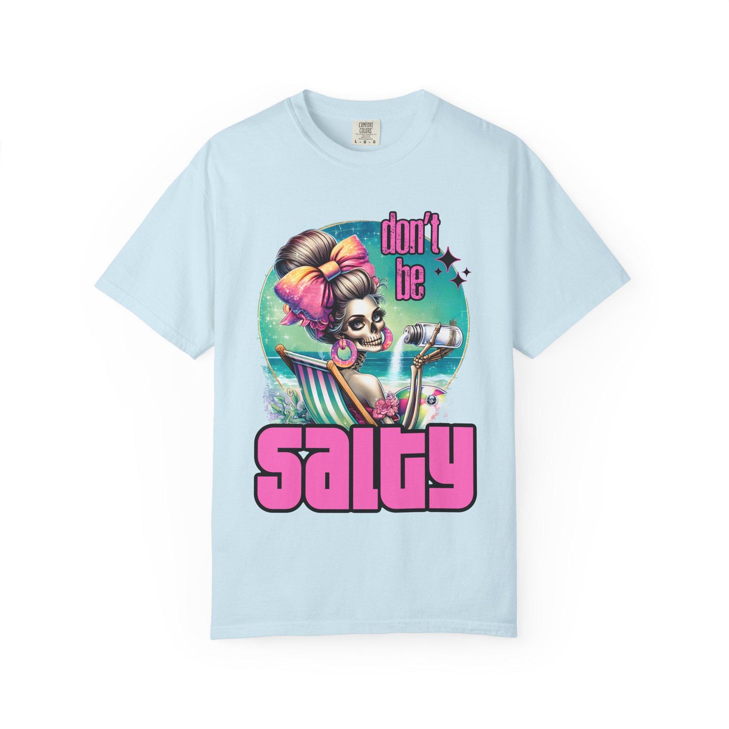 Don't Be Salty Unisex Garment-Dyed T-Shirt, Fun Summer Tee, Beachwear, Gift for Friends, Casual Fashion