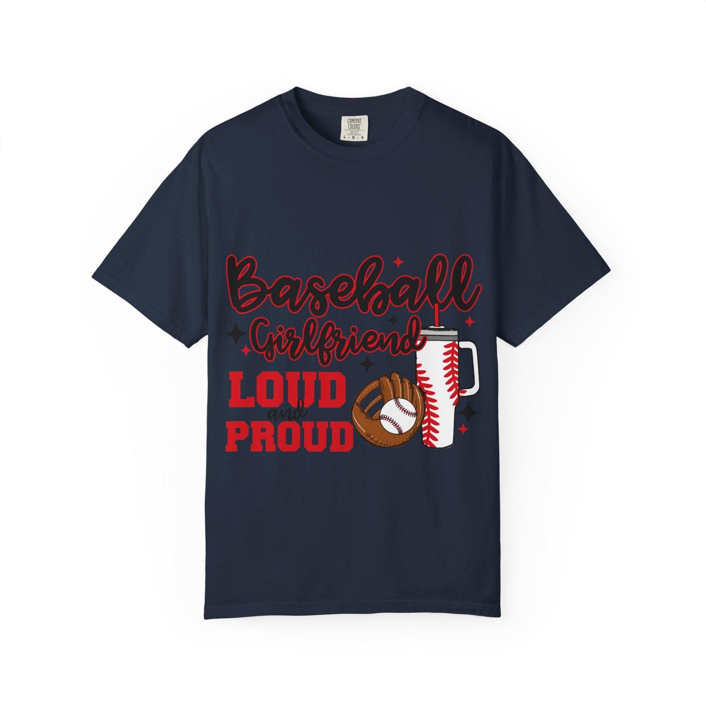 Baseball Girlfriend Garment-Dyed T-Shirt, Loud and Proud Tee for Softball Fans, Sports Team Apparel, Game Day Shirt, Gift for Her, Casual