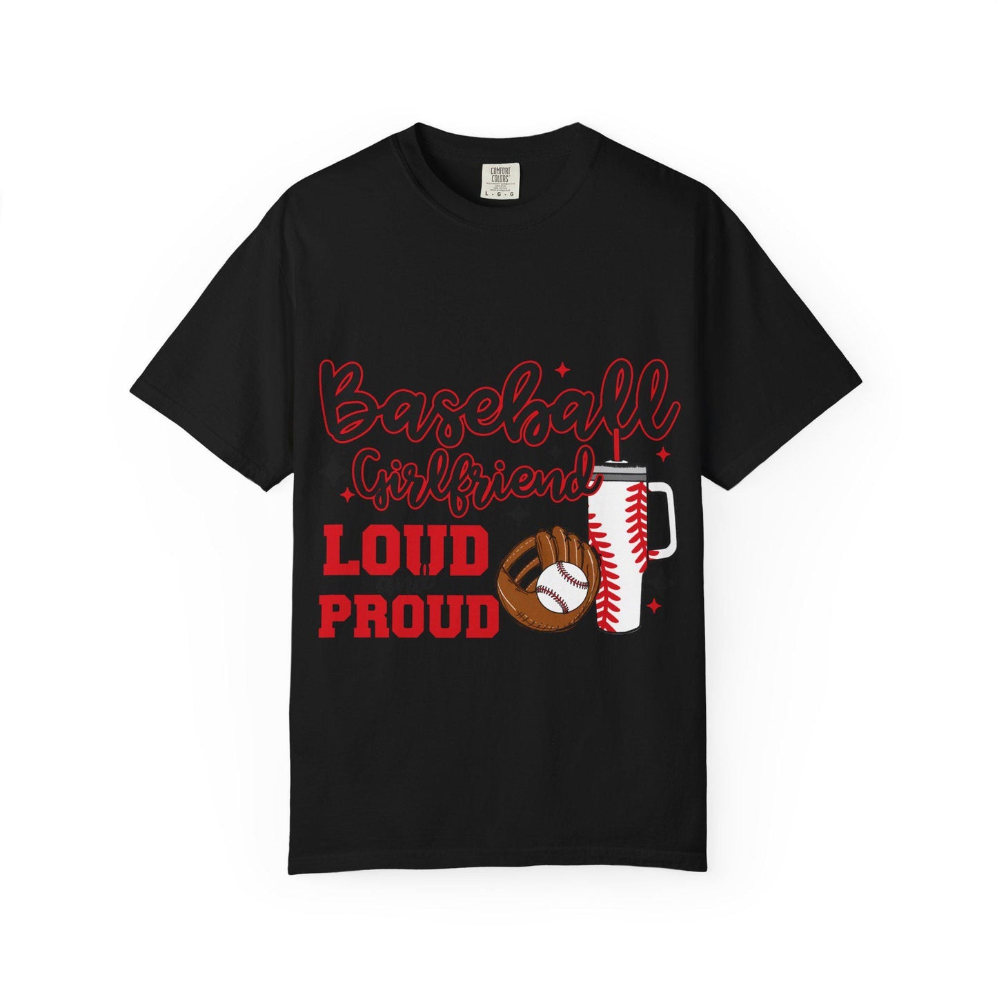 Baseball Girlfriend Garment-Dyed T-Shirt, Loud and Proud Tee for Softball Fans, Sports Team Apparel, Game Day Shirt, Gift for Her, Casual